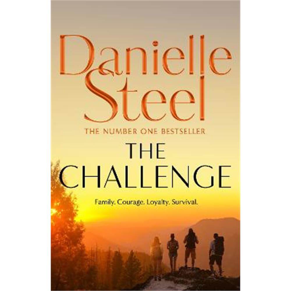 The Challenge: The gripping new drama from the world's Number 1 storyteller (Hardback) - Danielle Steel